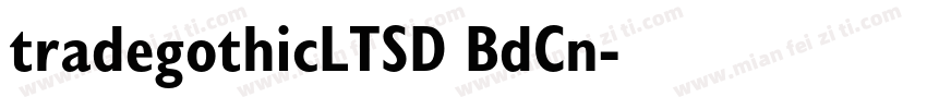 tradegothicLTSD BdCn字体转换